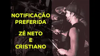 Zé Neto E Cristiano - Notificação Preferida - Ramon Pika - Pau (DRUM COVER)