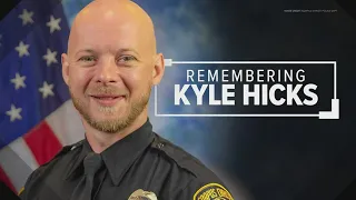 Honoring the life of Officer Kyle Hicks