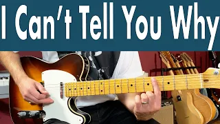 Eagles I Can't Tell You Why Guitar Lesson + Tutorial + TABS