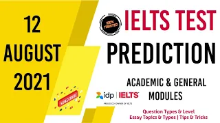 12 AUGUST 2021 IELTS TEST COMPLETE PREDICTION LRW | ACADEMIC & GENERAL MODULES