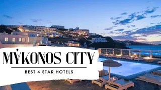 Top 10 hotels in Mýkonos City: best 4 star hotels, Greece