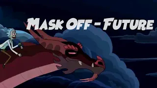 Mask off - Future sub español (Rick and morty)