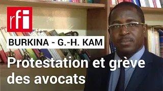 Burkina Faso : grève des avocats pour protester contre l'incarcération de Me Guy-Hervé Kam
