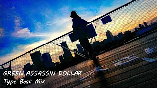 GREEN ASSASSIN DOLLAR Type Beat Mix 3 – [chill / lofi / type beat / hiphop / chillout  / 舐達麻]
