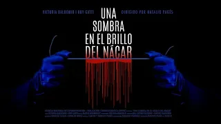 Una Sombra En El Brillo del Nácar (2019) - Tráiler