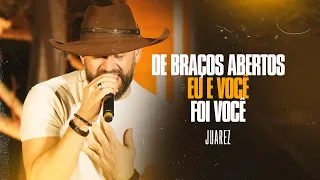 Forrozão do Juara - De Braços Abertos / Eu e Você / Foi Você