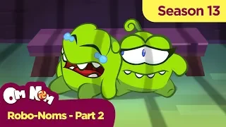 Om Nom Stories - Super-Noms: Robo-Noms. Part 2 (Cut the Rope)