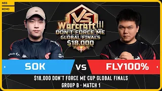 WC3 - [HU] Sok vs Fly100% [ORC] - Match 1 - $18,000 Don't Force Me Cup Global Finals