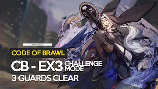 Arknights EN | CB-EX3 Challenge Mode 3 Guards Only Clear
