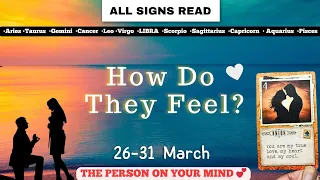 ALL SIGNS ♥️ THEIR FEELINGS FOR YOU THIS WEEK.💕BRUTALLY HONEST MESSAGES 💥 26-31 March