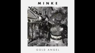 Minke - Gold Angel (Official Audio)