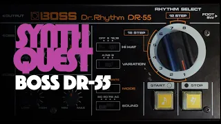 BOSS DR-55 | Synth Quest Episode 1