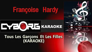 READ DESCRIPTION - Françoise Hardy - Tous Les Garçons Et Les Filles KARAOKE