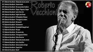 I Successi di Roberto Vecchioni - il meglio di Roberto Vecchioni - Best Of Roberto Vecchioni