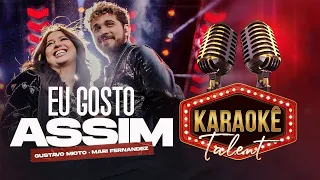 Karaokê Eu Gosto Assim │ Gustavo Mioto, Mari Fernandez │ Talent Karaokê │ 4K