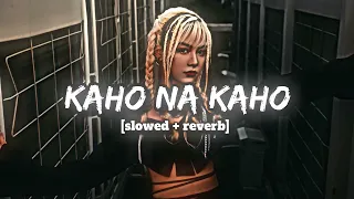 Kaho na Kaho (Slowed + Reverb) | Panda Lofi