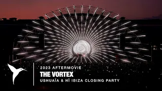 The Vortex | Ushuaïa & Hï Ibiza Closing Party 2023 (Official Aftermovie)
