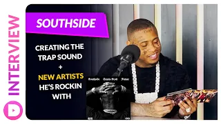 Southside | Artists On His Radar, His Future Plans + Big Movie Soundtrack He's Producing!