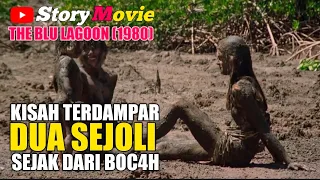 Kisah Dua Anak Manusia Yang Terdampar Dari Sejak Boc4h Di Pulau Tak Bepenghuni || Rekomendasi Film