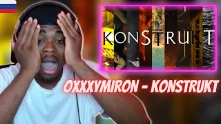 OXXXYMIRON - KONSTRUKT | REACTION