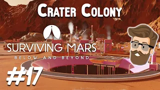 Dredger Swarm (Crater Colony Part 17) - Surviving Mars Below & Beyond Gameplay