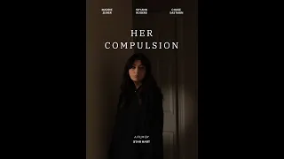Compulsion | Drama | Short Film