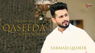 Sarmad Qadeer | Qaseeda Burda Shareef | Official Video