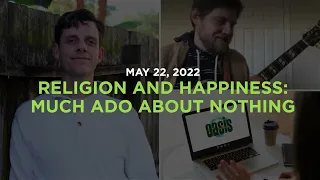 Ryan Cragun - Religion and Happiness: Much Ado About Nothing | Sunday Gathering May 22 2022 Promo