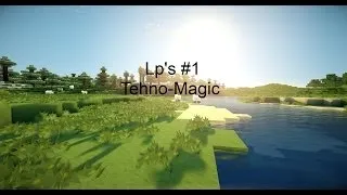 LP.Tehno-Magic #4 Магия