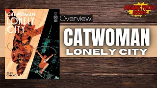 Catwoman Lonely City Overview | Cliff Chiang | @TheComicBookReport