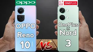 Phone Battle: Oppo Reno 10 5G vs OnePlus Nord 3 5G