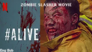 Alive |2020| Full Zombie Slasher Movie Recap in English.