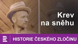 Historie českého zločinu: Krev na sněhu