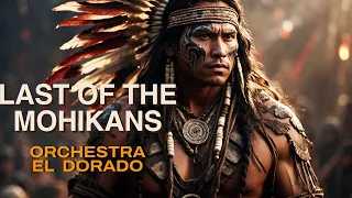 El Dorado Orchestra - Last of the Mohicans