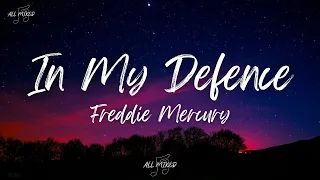 Freddie Mercury - In My Defence (Lyrics)