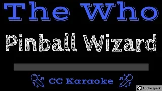 The Who • Pinball Wizard (CC) [Karaoke Instrumental Lyrics]