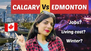 Calgary vs Edmonton | Which Alberta city is Best? Sandy Talks Canada