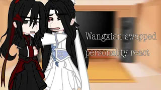 Wangxian swap personality au react||Wei Wuxian(+bonus LWJ)||WangXian