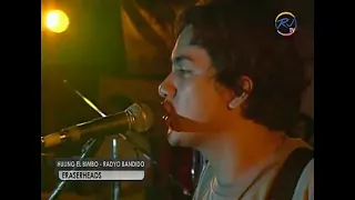 Eraserheads   Ang Huling El Bimbo Radyo Bandido Strikes Again 1997