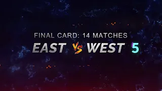 East versus west 5 | Final card: 14 confirmed supermatches