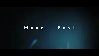 'Move Past' -- A time travel mystery (October, 2022)