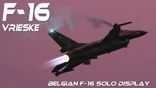 4Kᵁᴴᴰ  F-16  F16 Belgian Air Force Solo Display by Vrieske  with his Dreamviper