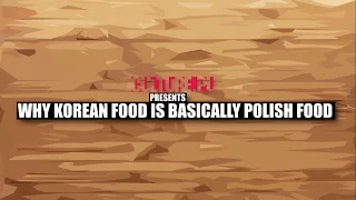 Why Korean Food is Basically Polish Food – Video Explainer 🍴