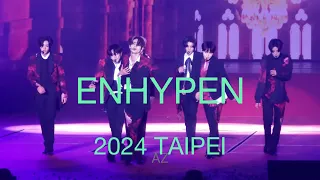 20240113 ENHYPEN World Tour in Taipei "FATE" GoBig or GoHome+Chaconne+Bills+Criminal Love+Bite Me