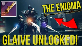 GLAIVE UNLOCKED! The Enigma - Destiny 2 Witch Queen - NEW WEAPON TYPE!