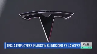 'It's heartbreaking': Tesla employees in Austin blindsided by layoffs