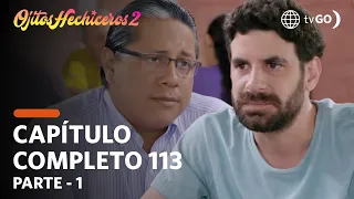 Ojitos Hechiceros 03/12/2018 - Cap 113 - 1/5