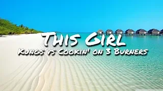 Kungs vs Cookin’ on 3 Burners - This Girl (Lyric Video)
