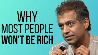 Naval Ravikant - How to Get Rich & Why Most People will Never Get Rich  [with Tim Ferriss]