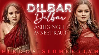 Dilbar Dilbar- avneet kaur and ashi singh vm. #ashneet.